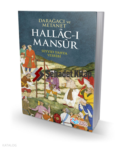 Darağacı ve Metanet Hallac-ı Mansur