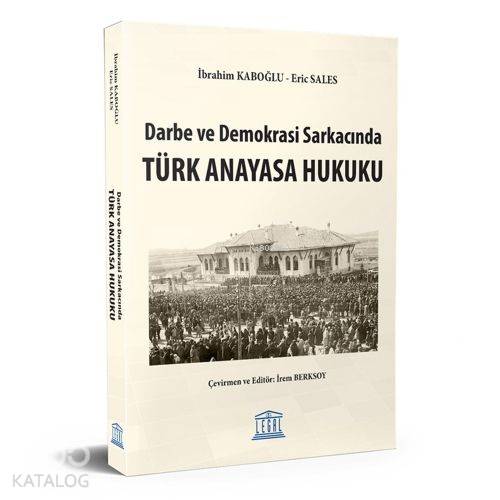 Darbe ve Demokrasi Sarkacında Türk Anayasa Hukuku