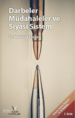 Darbeler Müdahaleler ve Siyasi Sistem