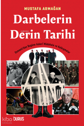 Darbelerin Derin Tarihi | Mustafa Armağan | Duruş Yayınları