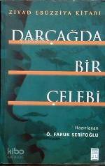 Darçağda Bir Çelebi