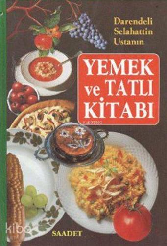 Darendeli Selahattin Usta'nın Yemek ve Tatlı Kitabı (Karton Kapak)