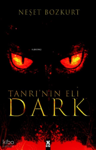 Dark Tanrının Eli | Neşet Bozkurt | X10 Kitap