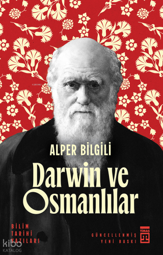 Darwin ve Osmanlılar | Alper Bilgili | Timaş Yayınları