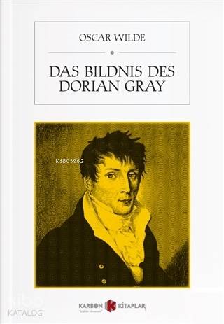 Das Bildnis des Dorian Gray | Oscar Wilde | Karbon Kitaplar
