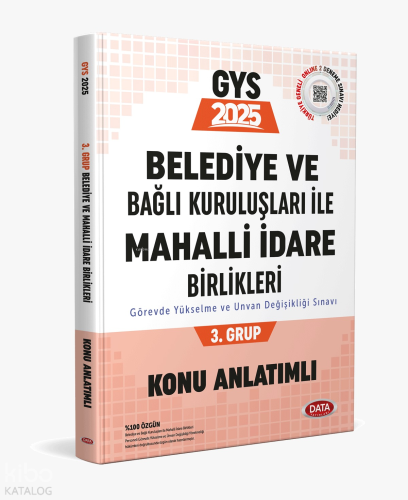 Data Yayınları Belediye ve Bağlı Kuruluşları ile Mahalli İdare Birlikleri 3. Grup Konu Anlatımlı