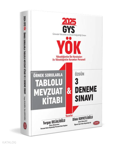 Data Yayınları YÖK Üst Kuruluşları ile YÖK Personeli GYS Örnek Sorularla Tablolu Mevzuat Kitabı ve 3 Deneme Sınavı
