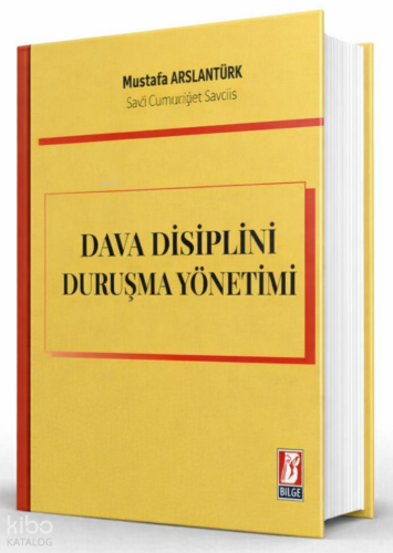Dava Disiplini Duruşma Yönetimi