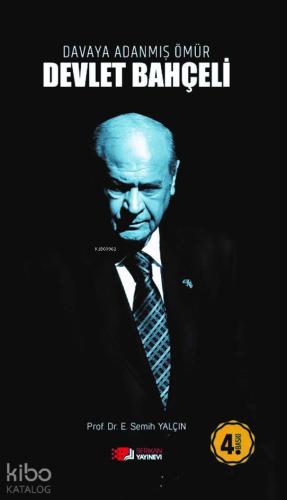 Davaya Adanmış Ömür - Devlet Bahçeli