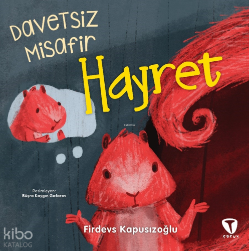 Davetsiz Misafir Hayret | Firdevs Kapusızoğlu | Turkuvaz Kitap