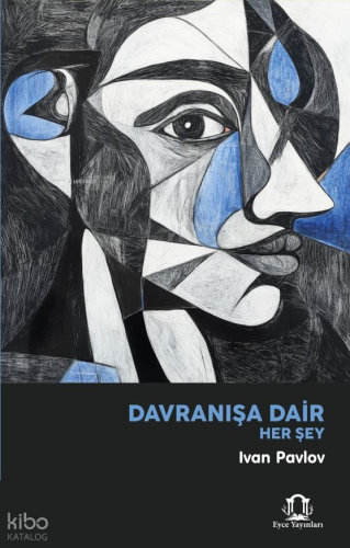 Davranışa Dair Her Şey