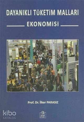 Dayanıklı Tüketim Malları Ekonomisi