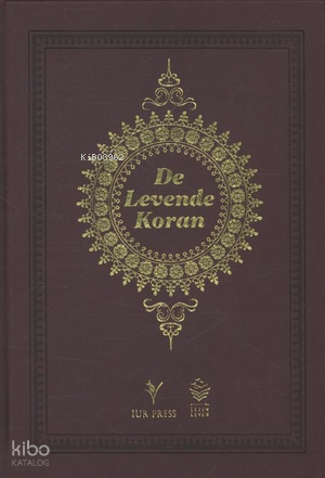 De Levende Koran - Kur’an-ı Kerim Meali (Orta Boy)