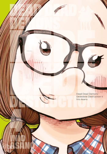 Dead Dead Demons Dededede Destruction 4. Cilt | İnio Asano | Gerekli Ş