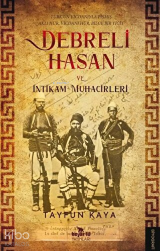 Debreli Hasan ve İntikam Muhacirleri