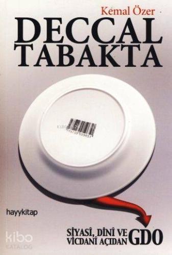 Deccal Tabakta; Siyasi, Dini ve Vicdani Açıdan GDO