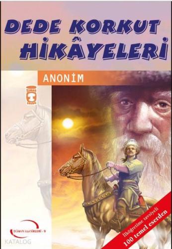 Dede Korkut Hikayeleri (Gençlik Klasikleri) | Kolektif | Timaş Çocuk