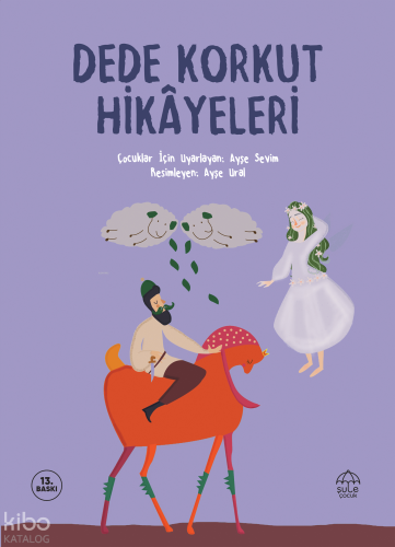 Dede Korkut Hikayeleri | Kolektif | Şule Yayınları