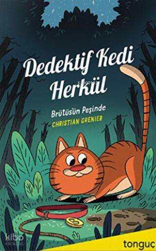 Dedektif Kedi Herkül - Brütüs`ün Peşinde