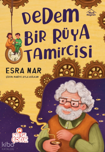 Dedem Bir Rüya Tamircisi | Esra Nar | Nesil Çocuk