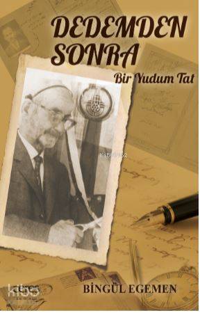 Dedemden Sonra Bir Yudum Tat