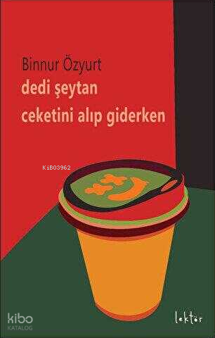 Dedi Şeytan Ceketini Alıp Giderken