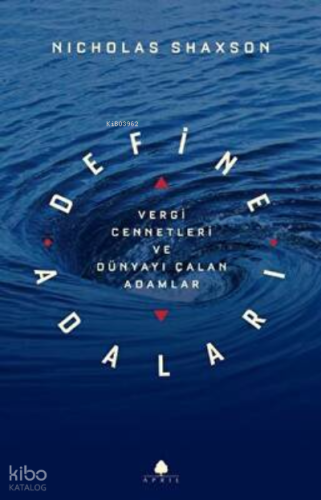 Define Adaları - Vergi Cennetleri ve Dünyayı Çalan Adamlar