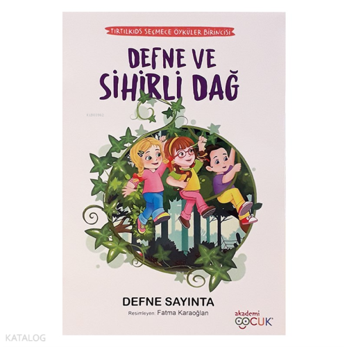 Defne Ve Sihirli Dağ