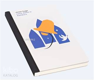 Defter - Victor Hugo / Notre Dame'ın Kamburu (360 Derece Esnek Sert Kapak)