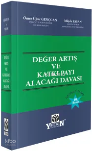 Değer Artış ve Katkı Payı Alacağı Davası (Ciltli)