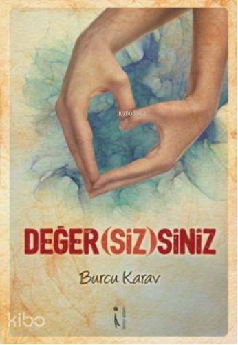 Değer(siz)siniz