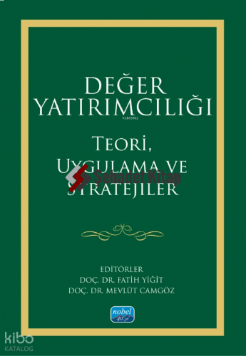 Değer Yatırımcılığı;Teori, Uygulama ve Stratejiler