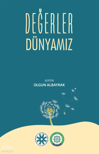 Değerler Dünyamız | Kolektif | Kocaeli Sağlık ve Teknoloji Üniversites
