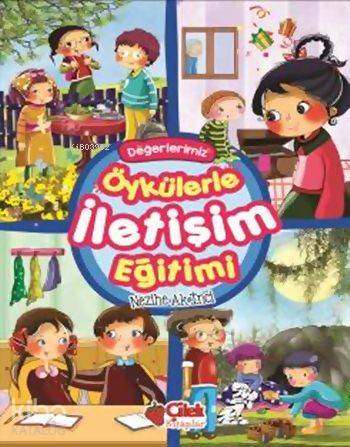 Değerlerimiz Öykülerle İletişim Eğitimi (Ciltli - Süngerli) | Nezihe A