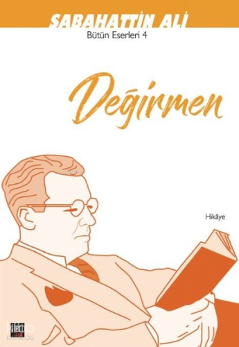 Değirmen;Bütün Eserleri - 4