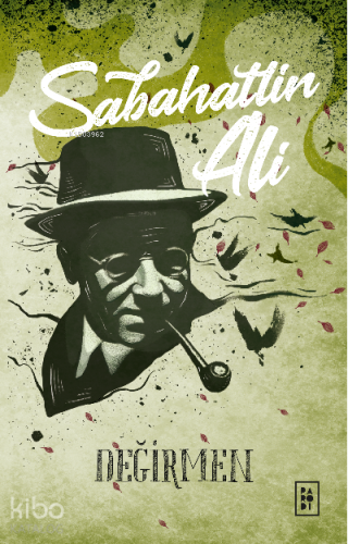 Değirmen | Sabahattin Ali | Parodi Yayınları
