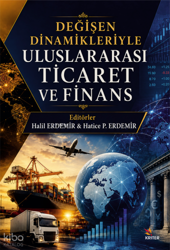 Değişen Dinamikleriyle Uluslararası Ticaret ve Finans | Kolektif | Kri