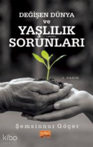 Değişen Dünya ve Yaşlılık Sorunları