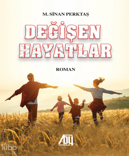 Değişen Hayatlar