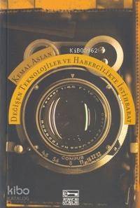 Değişen Teknolojiler ve Habercilikte İstihbarat