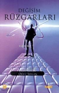 Değişim Rüzgarları | Oğuz Saygın | Hayat Yayınları