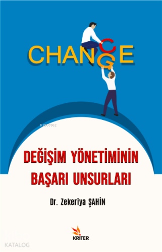 Değişim Yönetiminin Başarı Unsurları