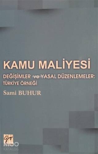 Değişimler ve Yasal Düzenlemeler: Türkiye Örneği