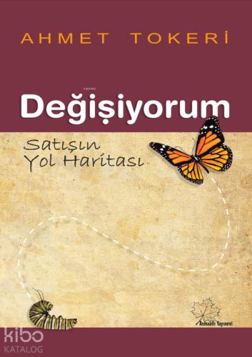 Değişiyorum - Satışın Yol Haritası