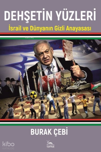 Dehşetin Yüzleri;İsrail ve Dünyanın Gizli Anayasası