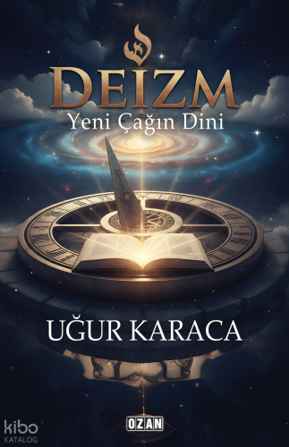 Deizm - Yeni Çağın Dini