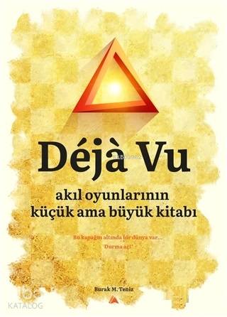 Deja Vu - Akıl Oyunlarının Küçük Ama Büyük Kitabı