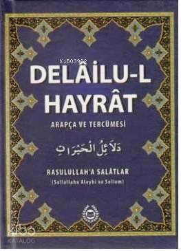 Delailu-l Hayrat; Arapça ve Tercümesi