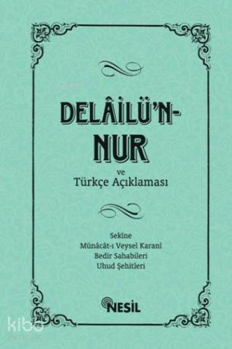 Delâilü`n-Nur ve Türkçe Açıklaması