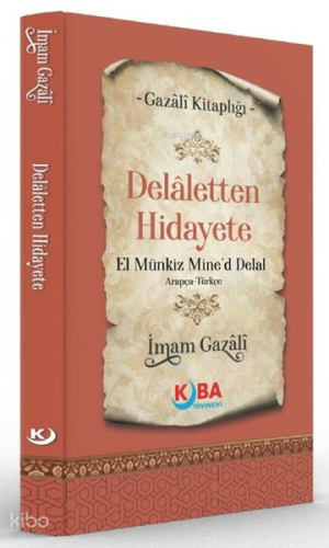 Delaletten Hidayete - El Münkiz Mine'd Delal | İmam Gazali | Kuba Yayı